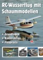 Fachb. RC-Wasserflug mit Schaummodel  -NEU-