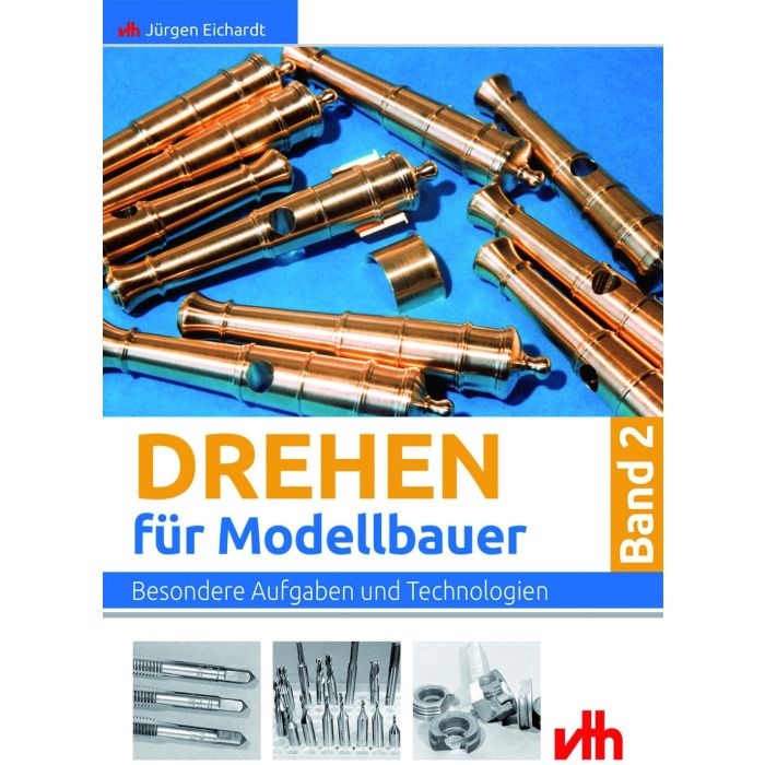 Fachbuch Drehen f&uuml;r Modellabuer - Band 2 -