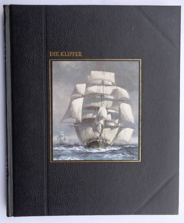 Fachbuch   Die Seefahrer  DIE KLIPPER  v. A.B.C. Whipple