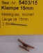 Klampen, Metall, 15 mm lang, 2 Stück