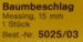 Baumbeschlag, messing, 15 mm  - wieder lieferbar /1.11.24 -