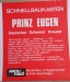 PRINZ EUGEN Schwerer Kr.(L.106 cm), (Sperrgut 20.-)