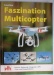 Faszination Multicopter
