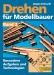 Drehen für Modellbauer, Band 2